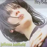 JULIANA HATFIELD / HEY BABEΥʥ쥳ɥ㥱å ()