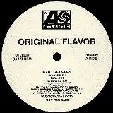 ORIGINAL FLAVOR / CAN I GET OPEN