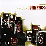 JURASSIC 5 / INFLUENCE