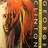 GEORGE CLINTON / WHY SHOULD I DOG U OUT ?