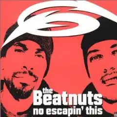 THE BEATNUTS / No Escapin' This