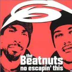 BEATNUTS / No Escapin' This