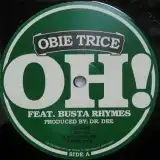 OBIE TRICE / OH! FEAT. BUSTA RHYMESΥʥ쥳ɥ㥱å ()