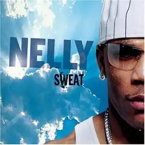 NELLY / SWEAT