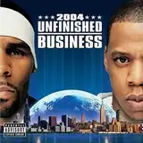 R.KELLY & JAY-Z / UNFINISHED BUSINESS