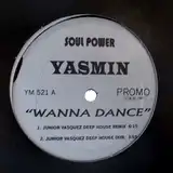 YASMIN / WANNA DANCE