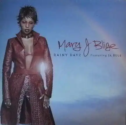 MARY J.BLIGE / RAINY DAYZ feat. JA RULE