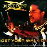 XZIBIT / GET YOUR WALK ON