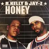 R.KELLY & JAY-Z / HONEYΥʥ쥳ɥ㥱å ()