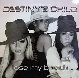 DESTINY'S CHILD / LOSE MY BREATHΥʥ쥳ɥ㥱å ()