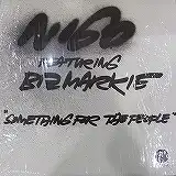 NIGO / SOME THING FOR THE PEOPLE FEAT.BIZ MARKIE