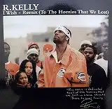 R.KELLY / I WISH ( REMIX )