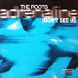 THE ROOTS / DON'T SEE USΥʥ쥳ɥ㥱å ()