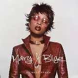 MARY J. BLIGE / NO MORE DRAMA