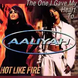AALIYAH  / THE ONE I GAVE MY HEART TO