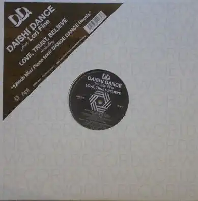 DAISHI DANCE feat LORI FINE / LOVE, TRUST, BELIEVE