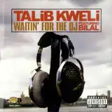 TALIB KWELI / WAITIN' FOR THE DJ