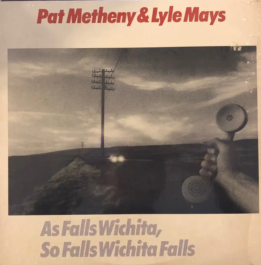 PAT METHENY / AS FALLS WICHITA SO FALLS WICHITA FALLS