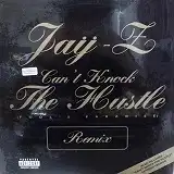 JAY-Z / CAN'T KNOCK THE HUSTLE (FOOL'SPARADISE REM