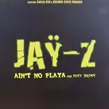 JAY-Z / AIN'T NO PLAYAΥʥ쥳ɥ㥱å ()