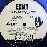 EPMD / YOU HAD TOO MUCH DRINKΥʥ쥳ɥ㥱å ()