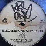 KRS-ONE / ILLEGAL BUSINESS REMIX 2004Υʥ쥳ɥ㥱å ()