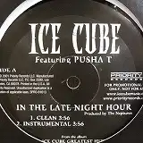 ICE CUBE / IN THE LATE NIGHT HOURΥʥ쥳ɥ㥱å ()