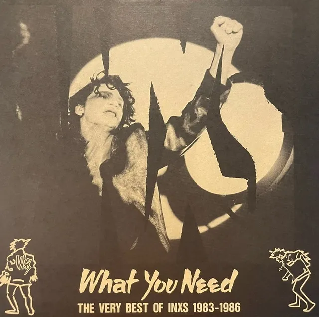 INXS / WHAT YOU NEED THE VERY BEST OF INXS 1983 - 1986