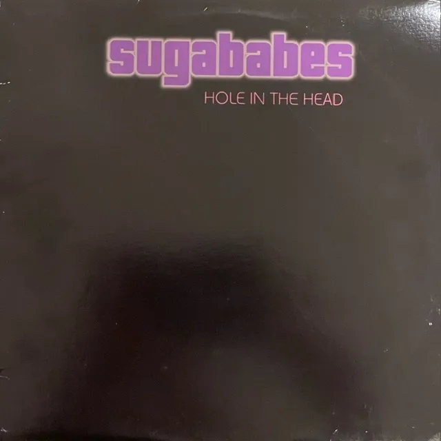 SUGABABES / HOLE IN THE HEAD