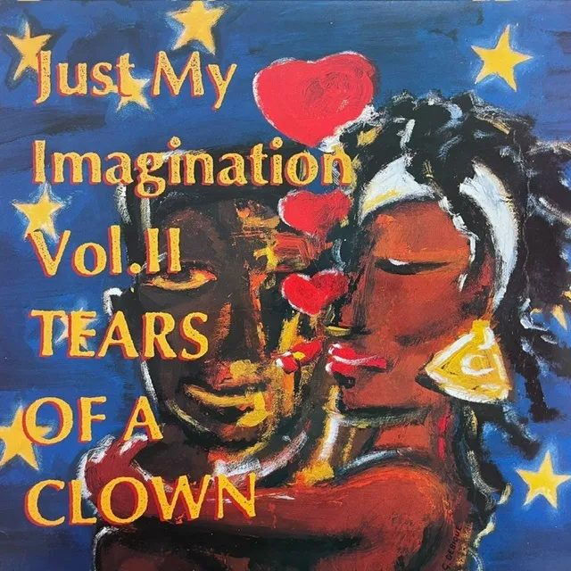 VARIOUS (CHOSEN FEW、MATUMBI) / JUST MY IMAGINATION VOL. II TEARS OF A CLOWN