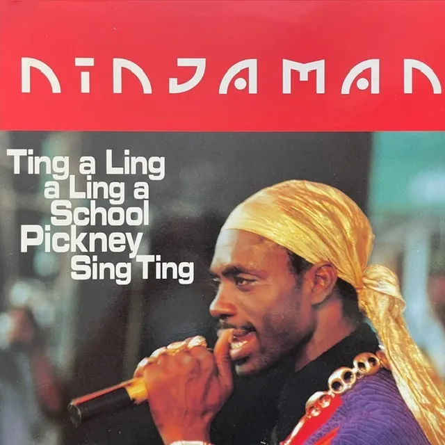 NINJAMAN / TING A LING A LING A SCHOOL PICKNEY SING TING