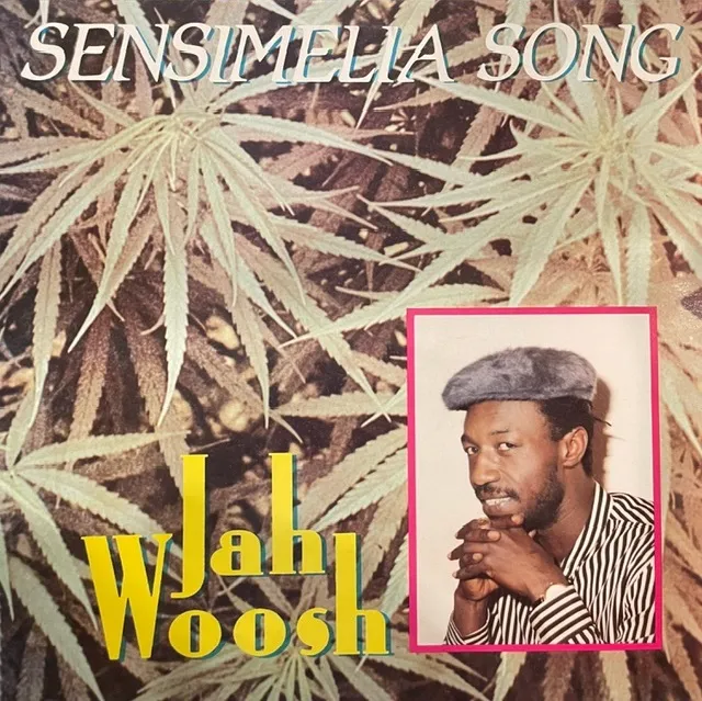 JAH WOOSH / SENSIMELIA SONG