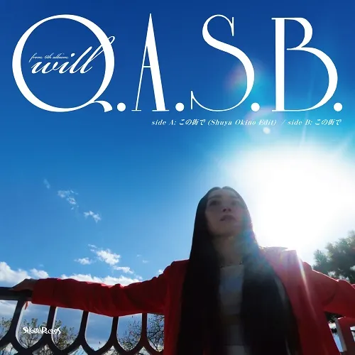 Q.A.S.B. / この街で (SHUYA OKINO EDIT) ／ この街で