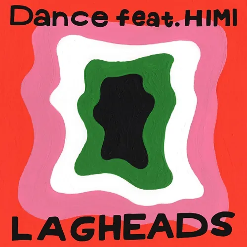 LAGHEADS / DANCE FEAT. HIMI ／ DANCE FEAT. HIMI-HIKARU ARATA REMIX
