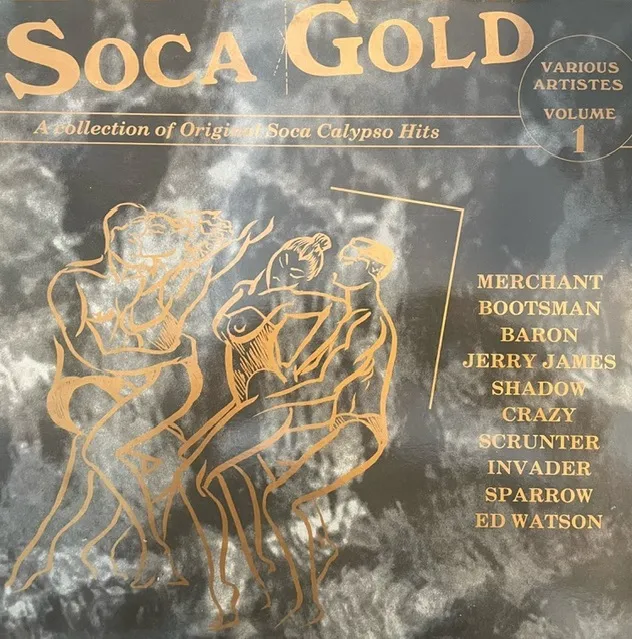 VARIOUS (MERCHANT、MIGHTY SPARROW) / SOCA GOLD VOLUME ONE