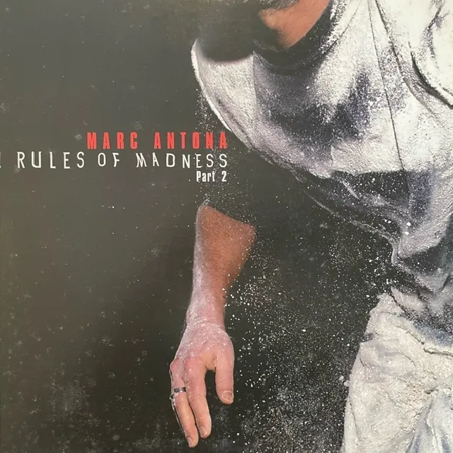 MARC ANTONA / RULES OF MADNESS PART 2