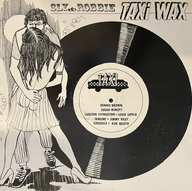 SLY & ROBBIE / TAXI WAX