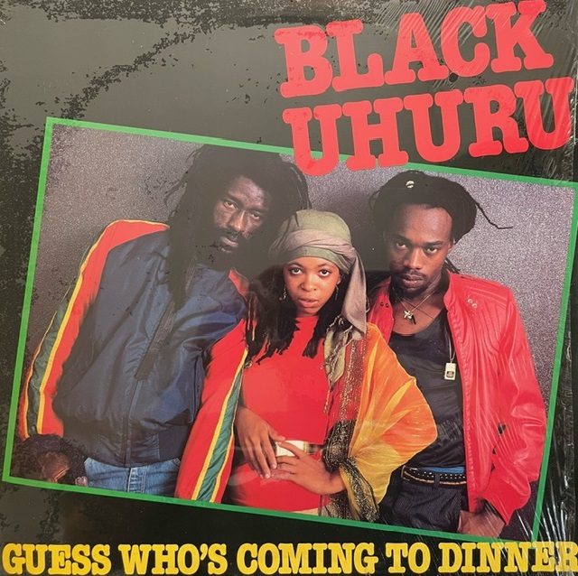 BLACK UHURU / GUESS WHO'S COMING TO DINNER