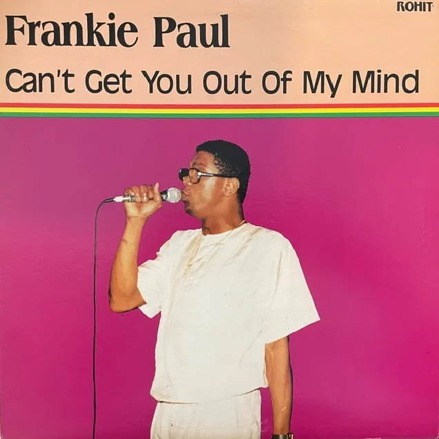 FRANKIE PAUL / CAN'T GET YOU OUT OF MY MIND