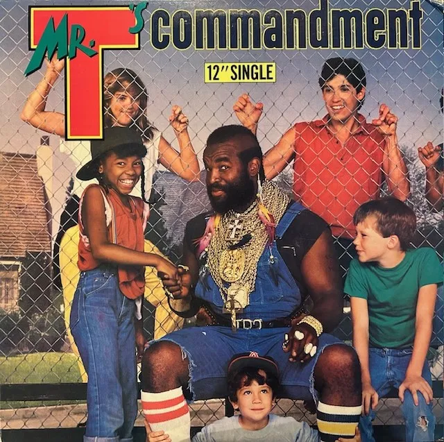 MR. T / MR. T'S COMMANDMENT