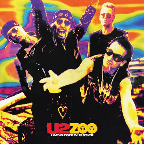 U2 / ZOO TV LIVE IN DUBLIN 1993 EP