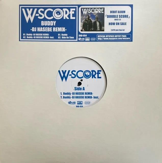 W-SCORE / BUDDY (DJ HASEBE REMIX) ／ RIDE ON TIME