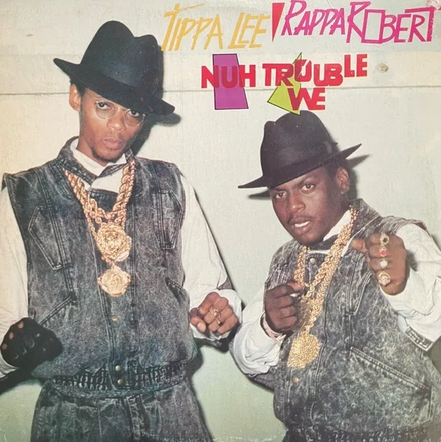 TIPPA LEE & RAPPA ROBERT / NUH TROUBLE WE