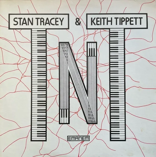 STAN TRACEY & KEITH TIPPETT / TNT