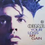 OMAR / YOUR LOSS MY GAINΥʥ쥳ɥ㥱å ()