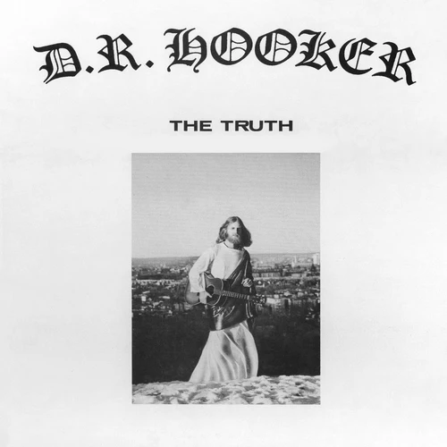 D.R. HOOKER / TRUTH