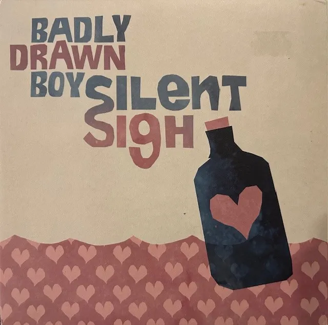 BADLY DRAWN BOY / SILENT SIGH