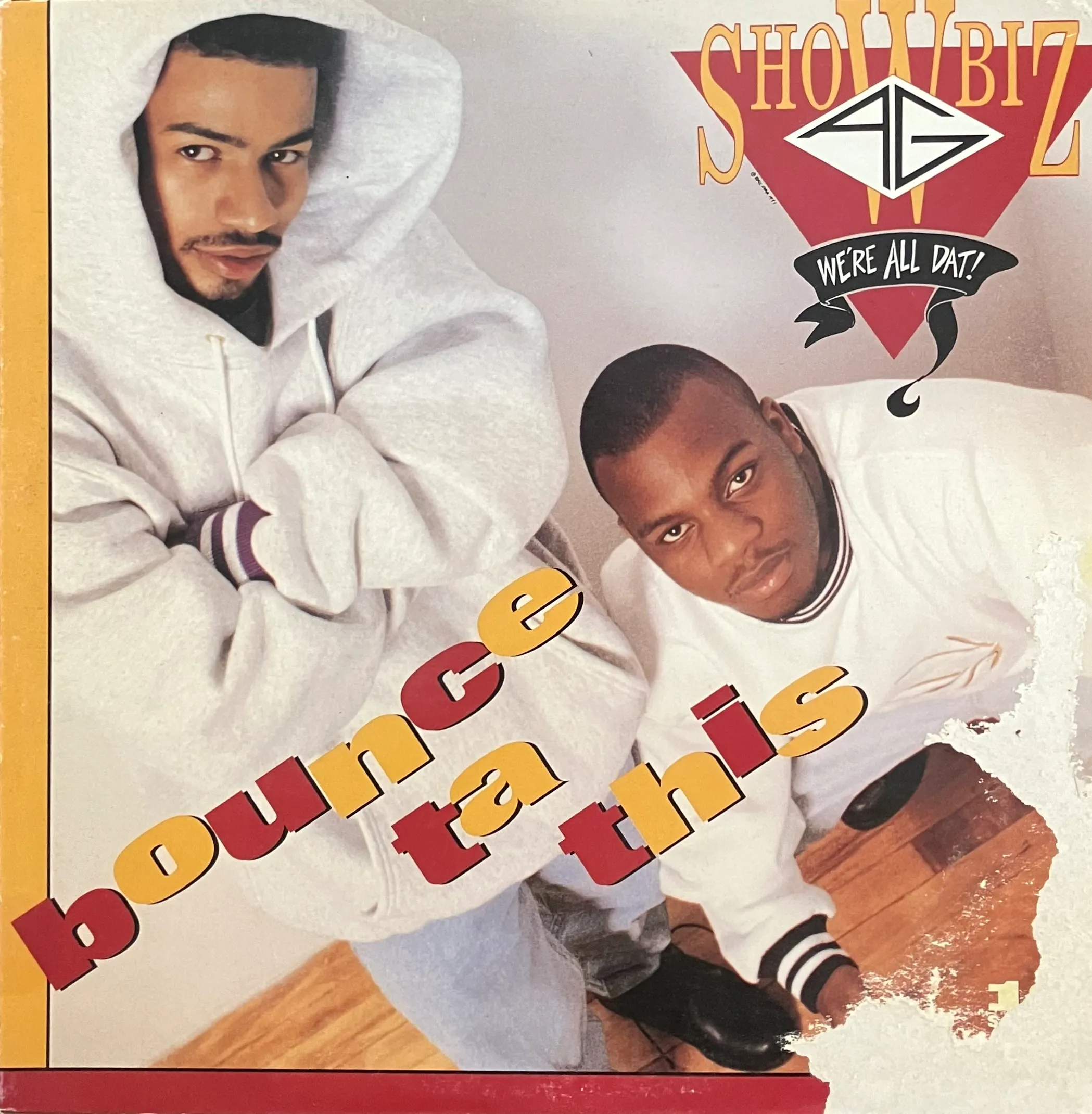 SHOWBIZ & A.G. / BOUNCE TA THIS