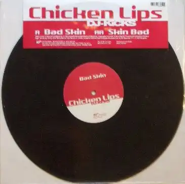 CHICKEN LIPS / BAD SKINΥʥ쥳ɥ㥱å ()