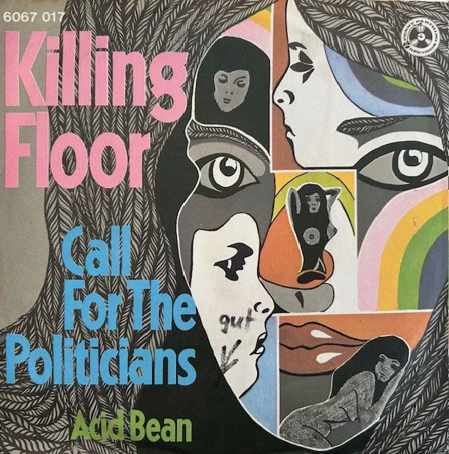 KILLING FLOOR / CALL FOR THE POLITICIANS